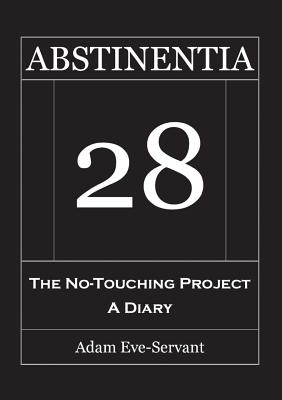 غلاف كتاب Abstinentia 28 - The No-Touching Diary