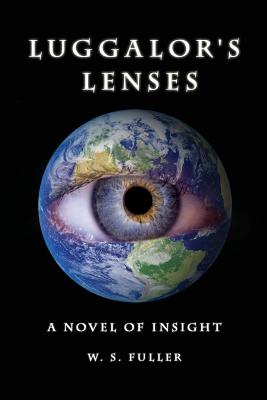 غلاف كتاب Luggalor's Lenses: A Novel of Insight