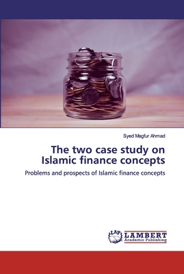 The two case study on Islamic finance concepts