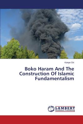 غلاف كتاب Boko Haram And The Construction Of Islamic Fundamentalism