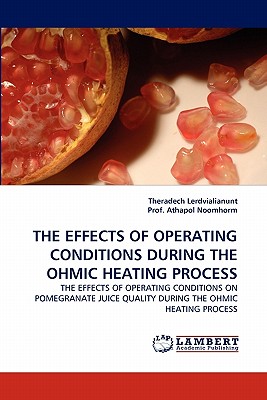 THE EFFECTS OF OPERATING CONDITIONS DURING THE OHMIC HEATING PROCESS