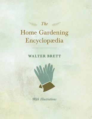 The New Book of Gardening - Assisted by Leading Experts in Every Branch of Gardening