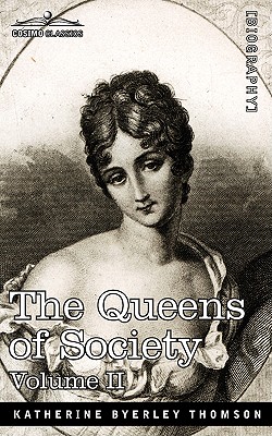 The Queens of Society - In Two Volumes, Vol. II