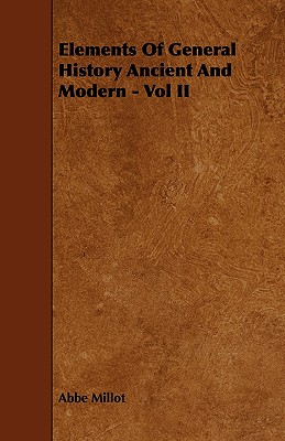 Elements Of General History Ancient And Modern - Vol II
