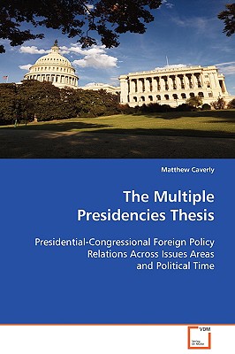 what is the two presidencies thesis chegg