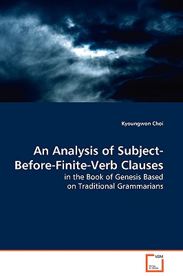 An Analysis of Subject-Before-Finite-Verb Clauses in the Book of Genesis Based on Traditional Grammarians