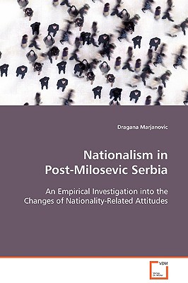 غلاف كتاب Nationalism in Post-Milosevic Serbia