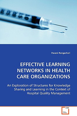 Effective Learning Networks in Health Care Organizations