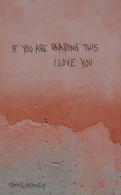 غلاف كتاب if you are reading this, I love you