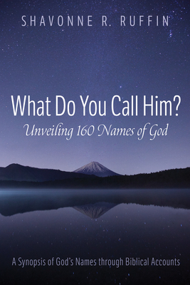 What Do You Call Him? Unveiling 160 Names of God