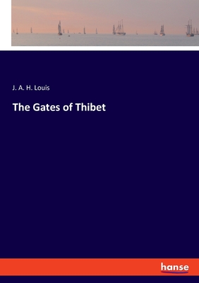 The Gates of Thibet