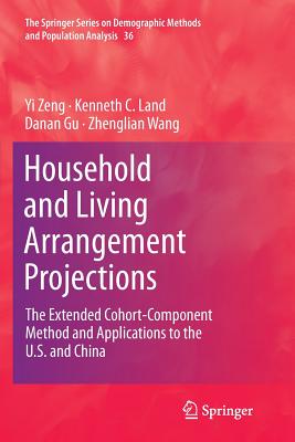 Household and Living Arrangement Projections : The Extended Cohort-Component Method and Applications to the U.S. and China