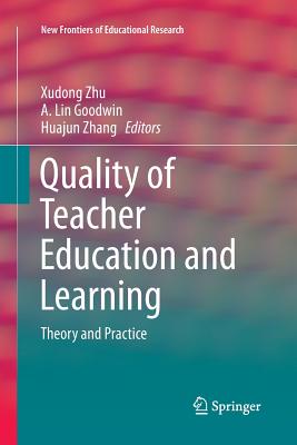 Quality of Teacher Education and Learning : Theory and Practice