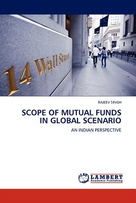 SCOPE OF MUTUAL FUNDS IN GLOBAL SCENARIO