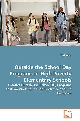 غلاف كتاب Outside the School Day Programs in High Poverty Elementary Schools