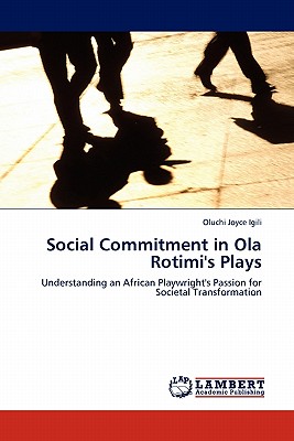 غلاف كتاب Social Commitment in Ola Rotimi's Plays