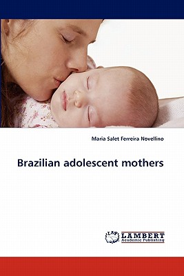 غلاف كتاب Brazilian Adolescent Mothers