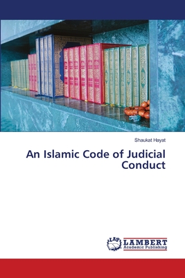 An Islamic Code of Judicial Conduct