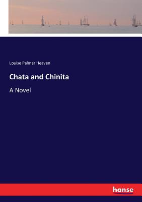 غلاف كتاب Chata and Chinita:A Novel