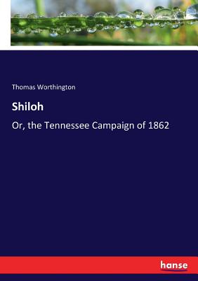 غلاف كتاب Shiloh:Or, the Tennessee Campaign of 1862