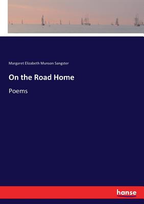 On the Road Home:Poems