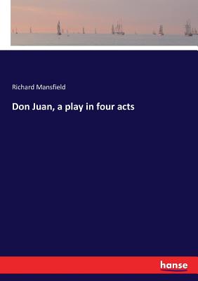 غلاف كتاب Don Juan, a play in four acts