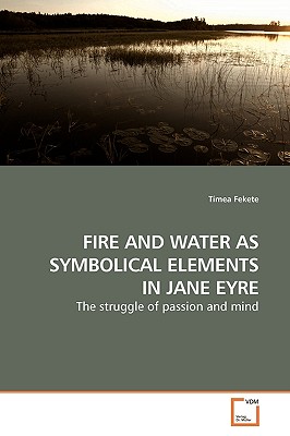 غلاف كتاب FIRE AND WATER AS SYMBOLICAL ELEMENTS IN JANE EYRE