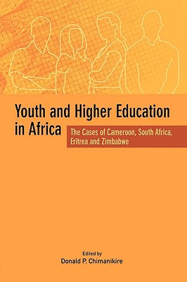 Youth and Higher Education in Africa. The Cases of Cameroon, South Africa, Eritrea and Zimbabwe