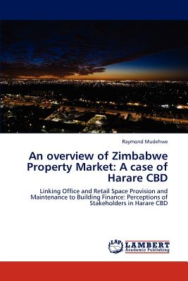 An Overview of Zimbabwe Property Market: A Case of Harare CBD