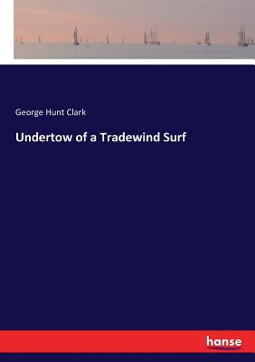 غلاف كتاب Undertow of a Tradewind Surf