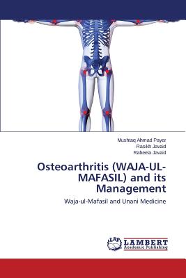 Osteoarthritis (WAJA-UL-MAFASIL) and its Management