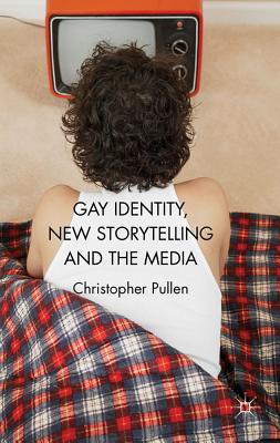 غلاف كتاب Gay Identity, New Storytelling and The Media