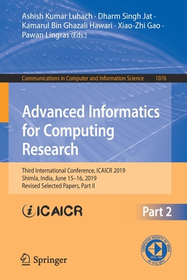 Advanced Informatics for Computing Research : Third International Conference, ICAICR 2019, Shimla, India, June 15-16, 2019, Revised Selected Papers, P