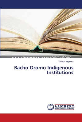 غلاف كتاب Bacho Oromo Indigenous Institutions