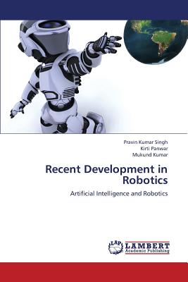 Recent Development in Robotics