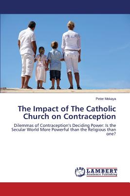 غلاف كتاب The Impact of the Catholic Church on Contraception