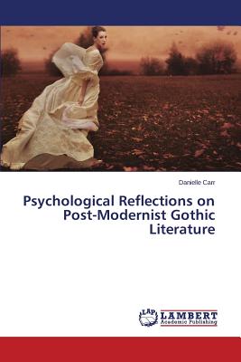 غلاف كتاب Psychological Reflections on Post-Modernist Gothic Literature