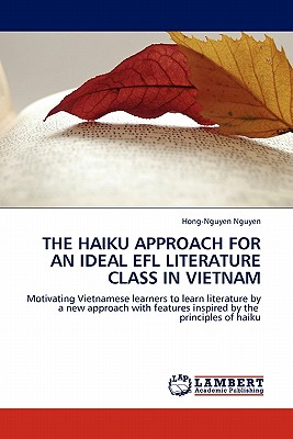 غلاف كتاب The Haiku Approach for an Ideal Efl Literature Class in Vietnam