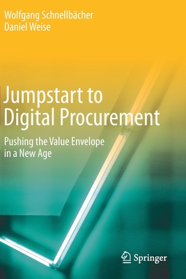 Jumpstart to Digital Procurement : Pushing the Value Envelope in a New Age