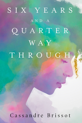 غلاف كتاب Six Years and A Quarter Way Through