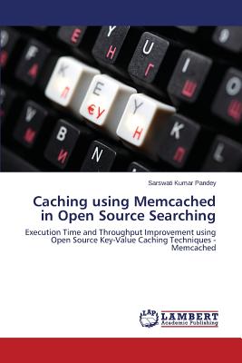 Caching using Memcached in Open Source Searching