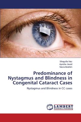 Predominance of Nystagmus and Blindness in Congenital Cataract Cases