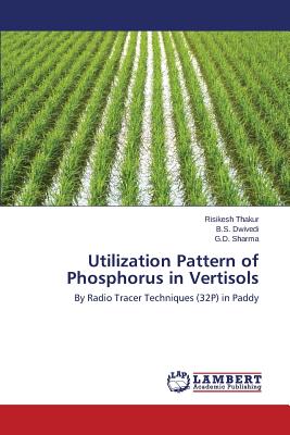 Utilization Pattern of Phosphorus in Vertisols