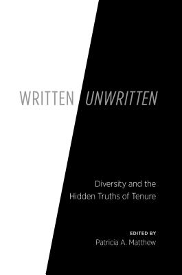 غلاف كتاب Written/Unwritten: Diversity and the Hidden Truths of Tenure