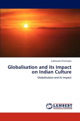 غلاف كتاب Globalisation and its Impact on Indian Culture