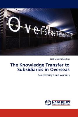 The Knowledge Transfer to Subsidiaries in Overseas