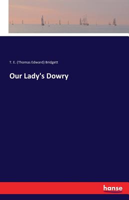 غلاف كتاب Our Lady's Dowry