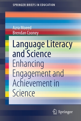 Language Literacy and Science : Enhancing Engagement and Achievement in Science