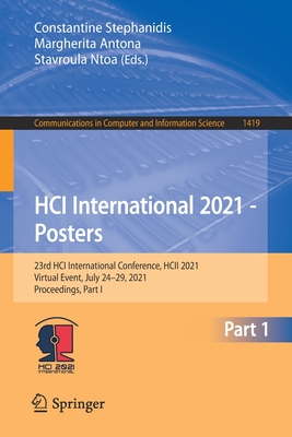 HCI International 2021 - Posters : 23rd HCI International Conference, HCII 2021, Virtual Event, July 24-29, 2021, Proceedings, Part I