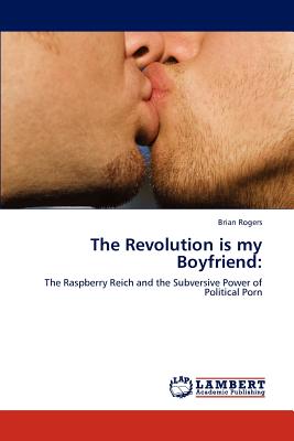غلاف كتاب The Revolution Is My Boyfriend